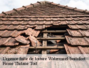 Urgence fuite de toiture watermael-boitsfort-1170 Firme Thitane Toit