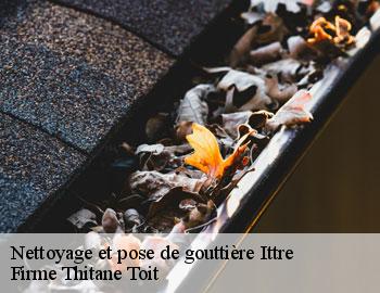 Nettoyage et pose de gouttière ittre-1460 Firme Thitane Toit
